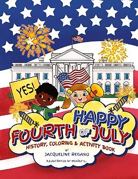 Happy Fourth of July History, Coloring, & Activity Book