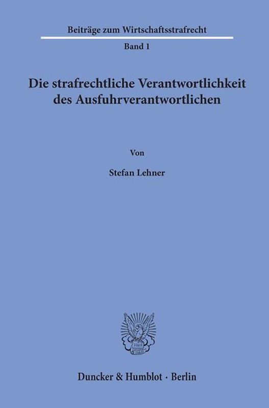 Die strafrechtliche Verantwortlichkeit des Ausfuhrverantwortlichen.