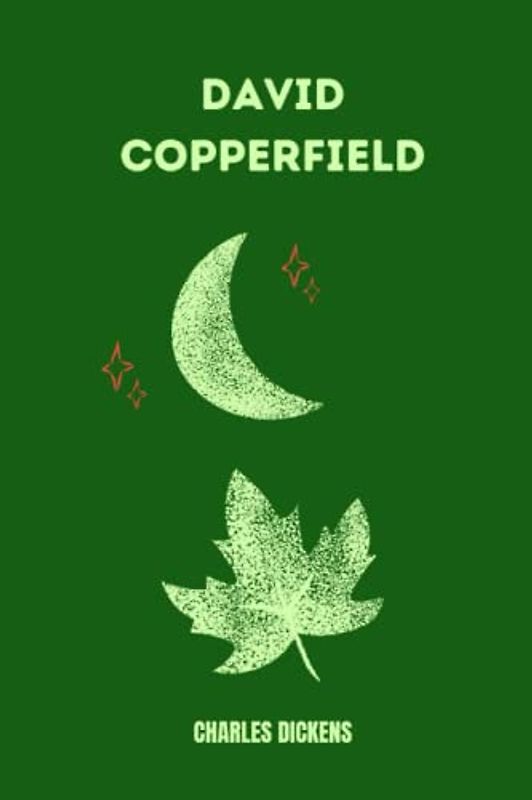 david copperfield by Charles Dickens