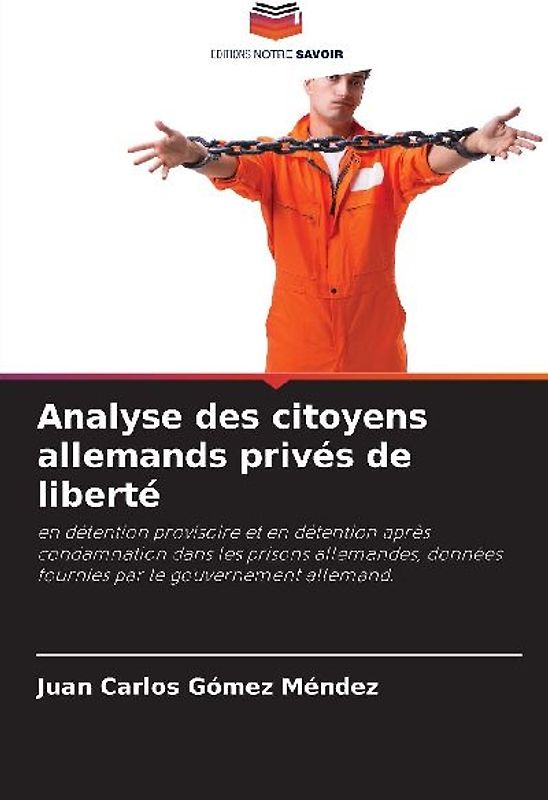 Analyse des citoyens allemands privés de liberté