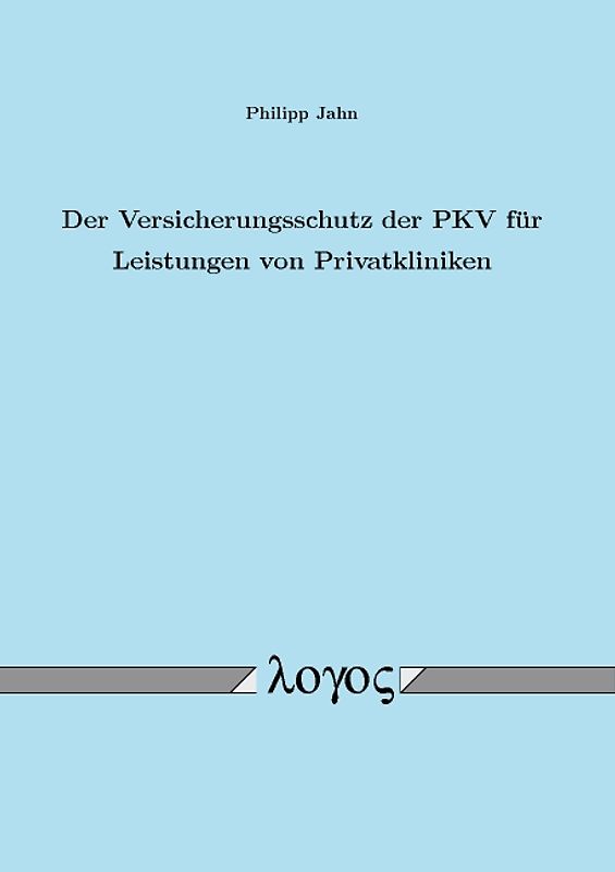 Der Versicherungsschutz der PKV für Leistungen von Privatkliniken