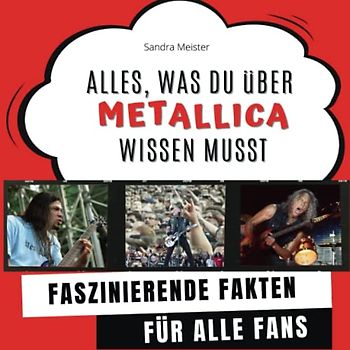 Alles, was du über "Metallica" wissen musst