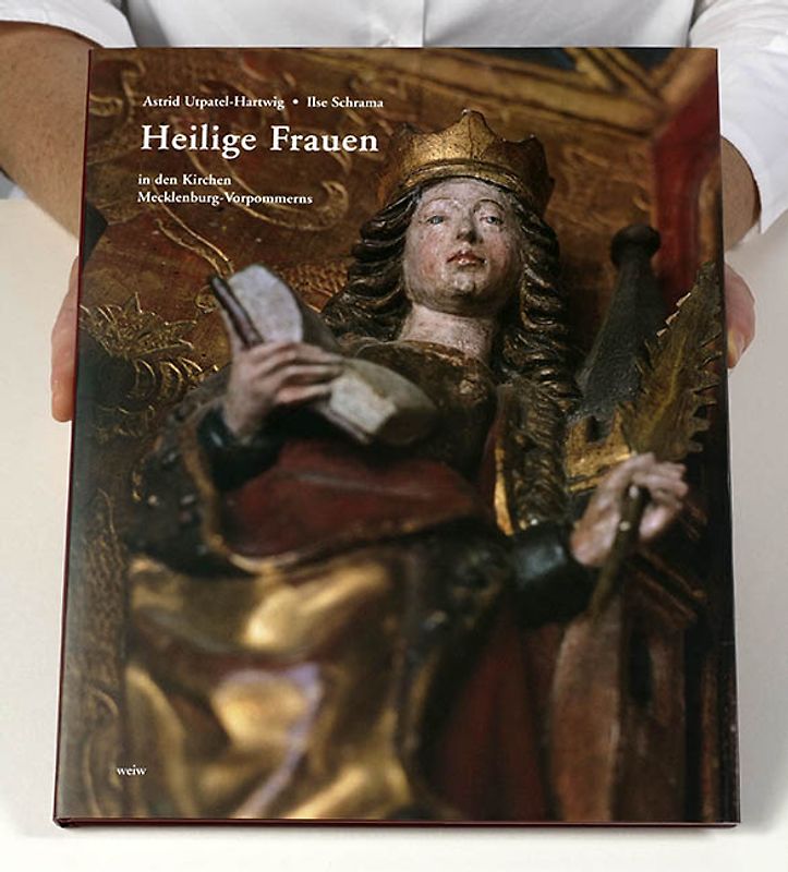 Heilige Frauen in den Kirchen Mecklenburg-Vorpommerns