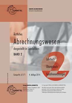 Ärztliches Abrechnungswesen dargestellt in Lernfeldern Band 2. Lehrbuch - Übungsbuch - Gebührenordnungen