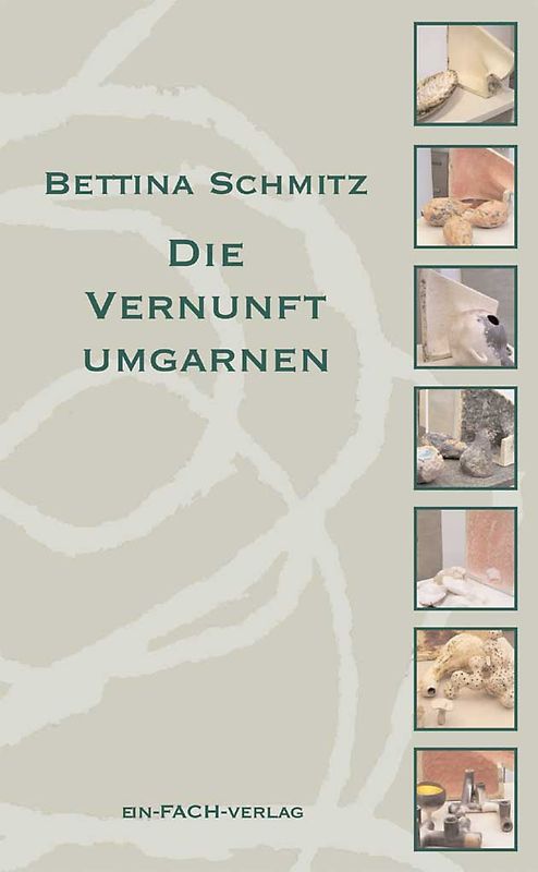 Die Vernunft umgarnen