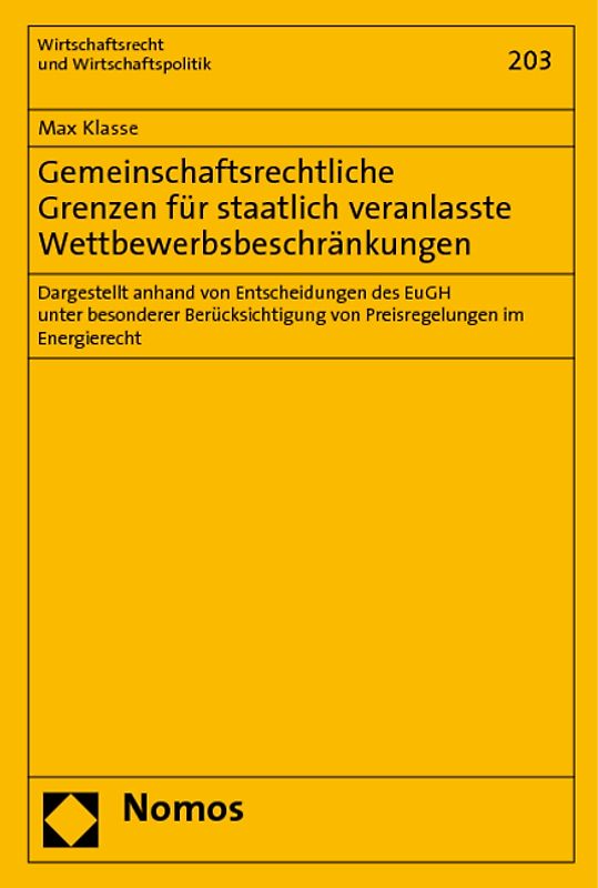 Gemeinschaftsrechtliche Grenzen für staatlich veranlasste Wettbewerbsbeschränkungen
