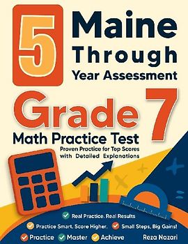 5 Maine Through Year Assessment Grade 7 Math Practice Tests
