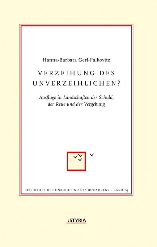 Verzeihung des Unverzeihlichen?