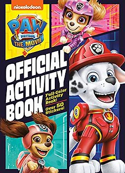 Paw Patrol: The Movie: Official Activity Book (Paw Patrol)