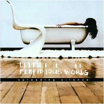 Perfidious Words - Spreading Silence