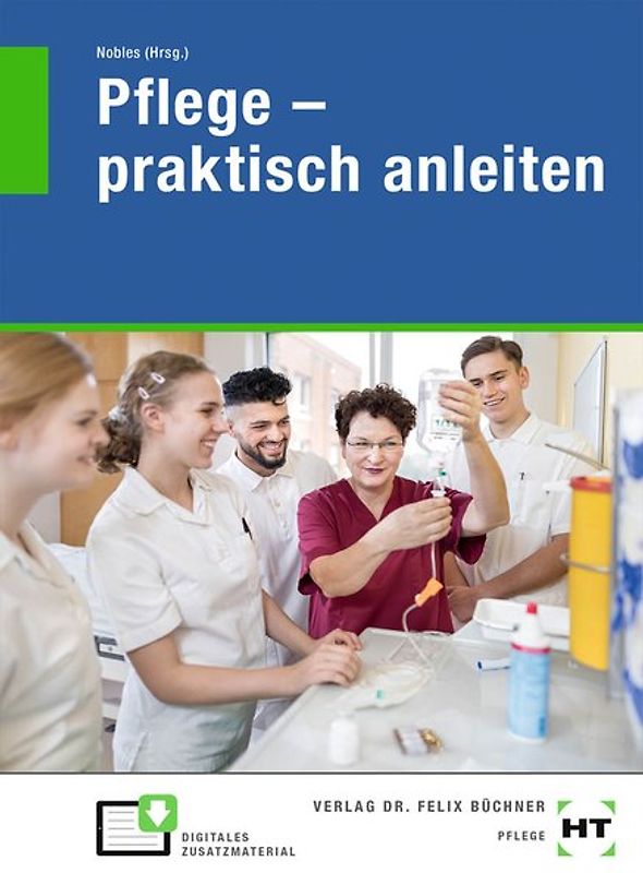 Pflege - praktisch anleiten