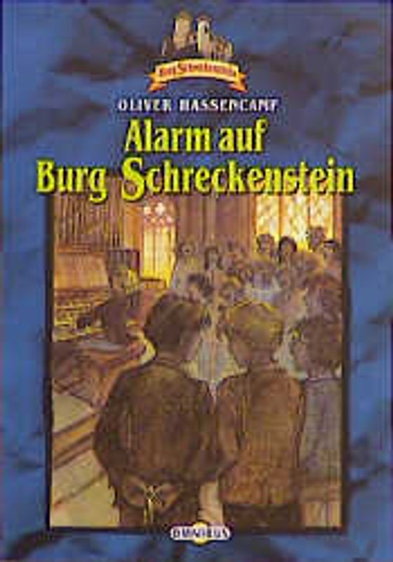 Burg Schreckenstein / Alarm auf Burg Schreckenstein