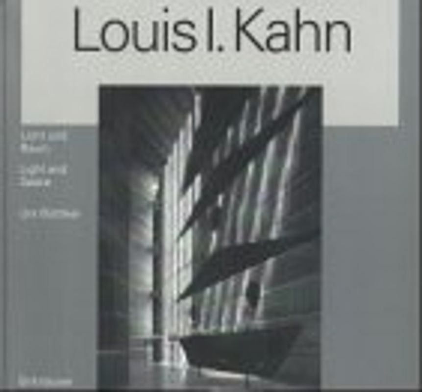 Louis I. Kahn - Licht und Raum