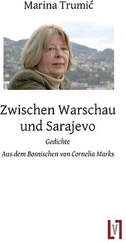 Zwischen Warschau und Sarajevo