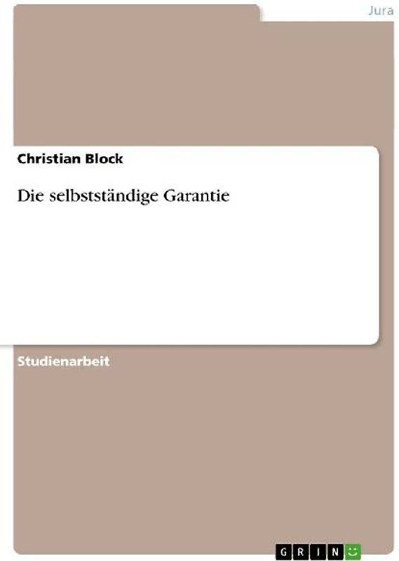 Die selbstständige Garantie