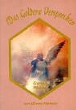 Das Goldene Versprechen. Botschaften von Erzengel Michael