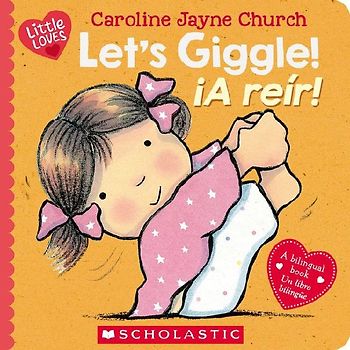 Let's Giggle! / ¡A Reír! (Scholastic Bilingual)