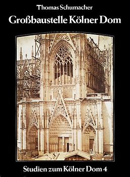 Großbaustelle Kölner Dom