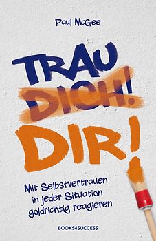 Trau dir!