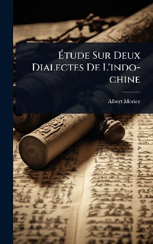 Ãtude Sur Deux Dialectes De L'indo-chine