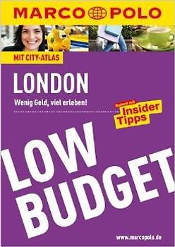 MARCO POLO Reiseführer LowBudget London. Wenig Geld, viel erleben! Reisen mit Insider-Tipps.
