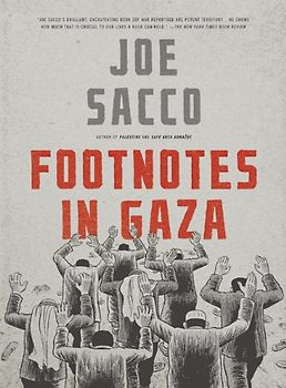 Footnotes in Gaza - Joe Sacco