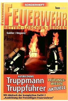 Prüfungswissen Feuerwehr - Truppmann/Truppführer