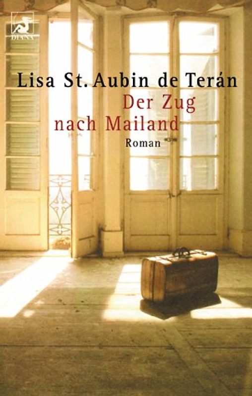 Der Zug nach Mailand. Roman