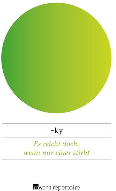 Es reicht doch, wenn nur einer stirbt