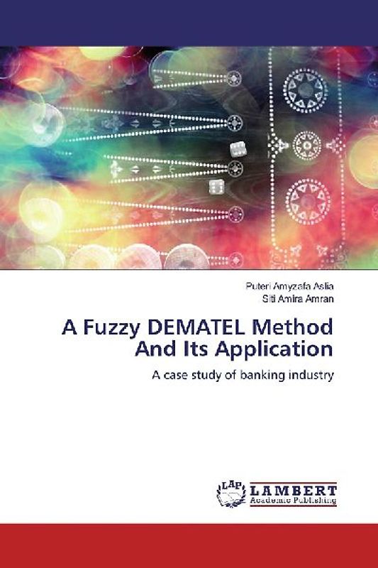 A Fuzzy DEMATEL Method And Its Application