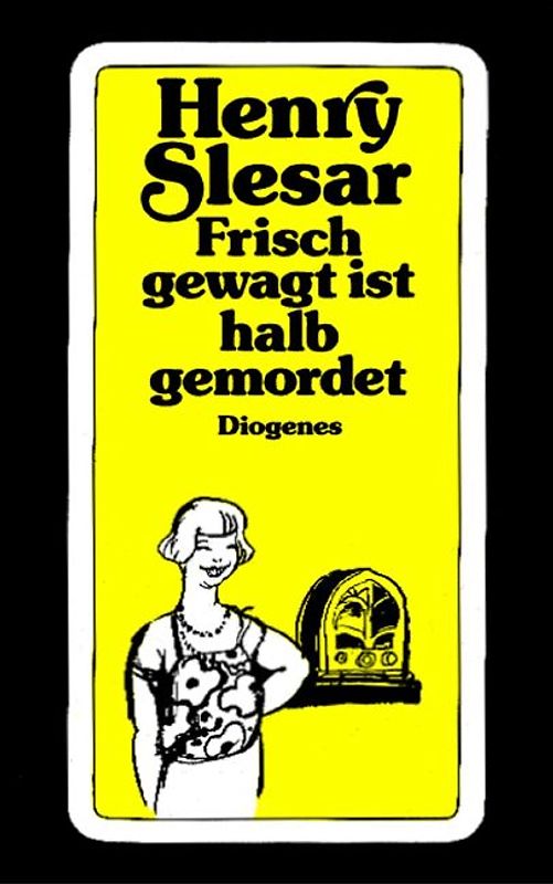 Frisch gewagt ist halb gemordet