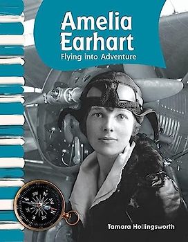 Amelia Earhart: Flying Into Adventure