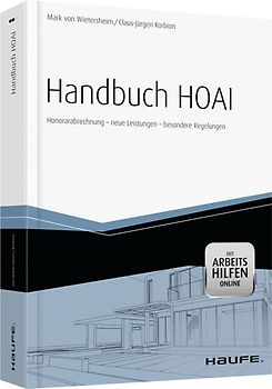 Handbuch HOAI - inkl. Arbeitshilfen online. Honorarabrechnung - neue Leistungen - besondere Regelungen