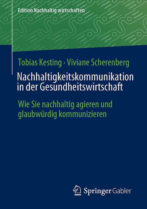 Nachhaltigkeitskommunikation in der Gesundheitswirtschaft