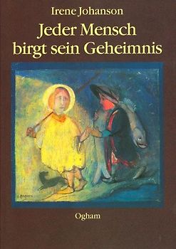 Jeder Mensch birgt sein Geheimnis