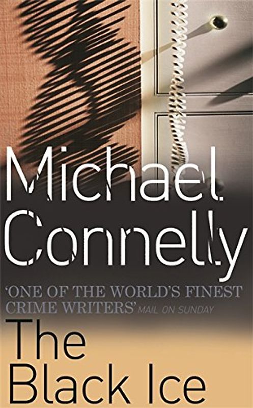 The Black Ice - Michael Connelly