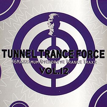 Various - Tunnel Trance Force Vol.12