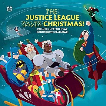 The Justice League Saves Christmas! (DC Justice League)