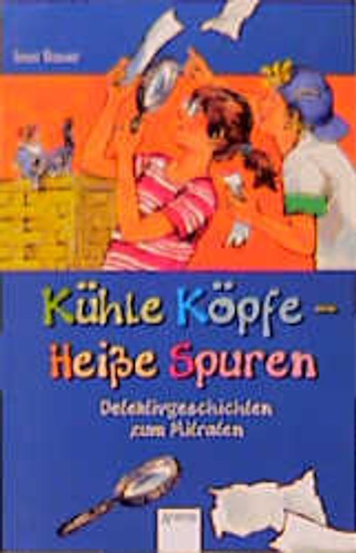 Kühle Köpfe - heiße Spuren