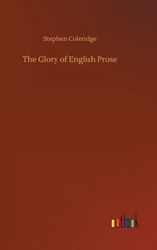 The Glory of English Prose