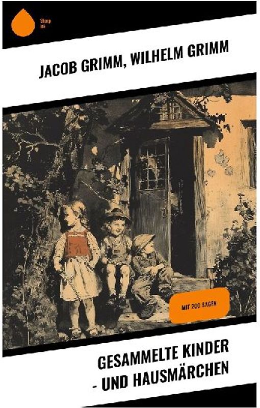 Gesammelte Kinder - und Hausmärchen