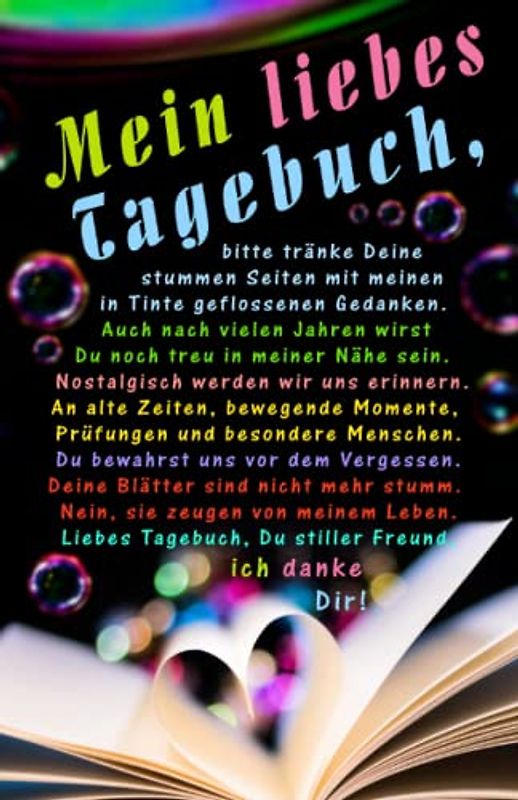 Mein liebes Tagebuch ...: 150 Seiten Platz für Erlebtes, Notizen, Wichtiges und die großen Gefühle ...