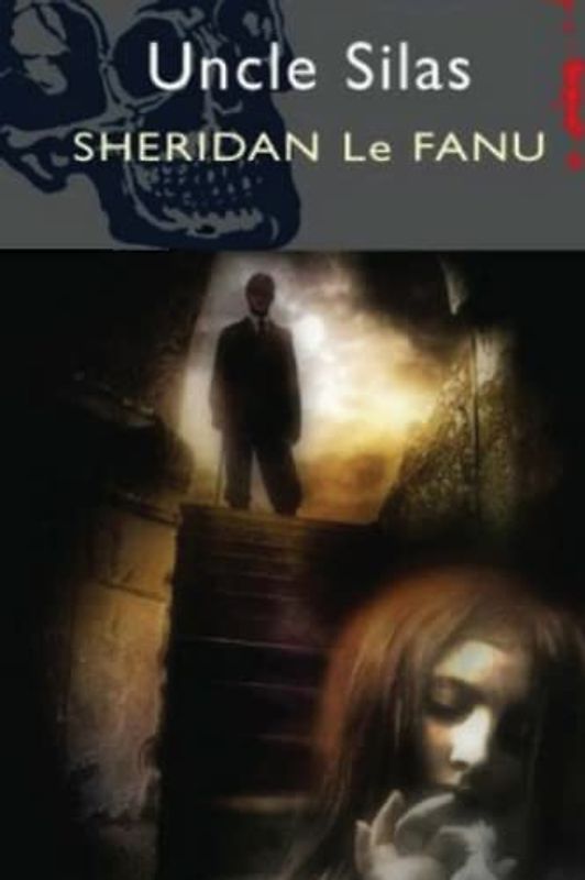 Uncle Silas (Annotated)