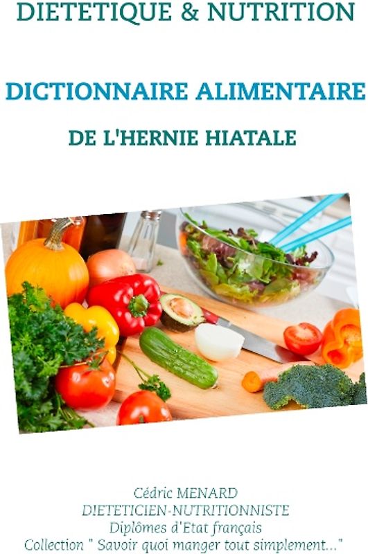 Dictionnaire alimentaire de l'hernie hiatale