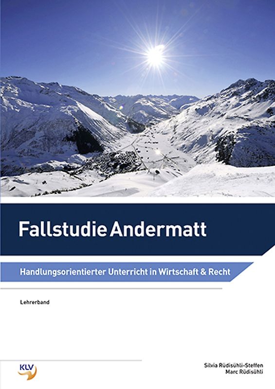 Fallstudie Andermatt, Lehrerband