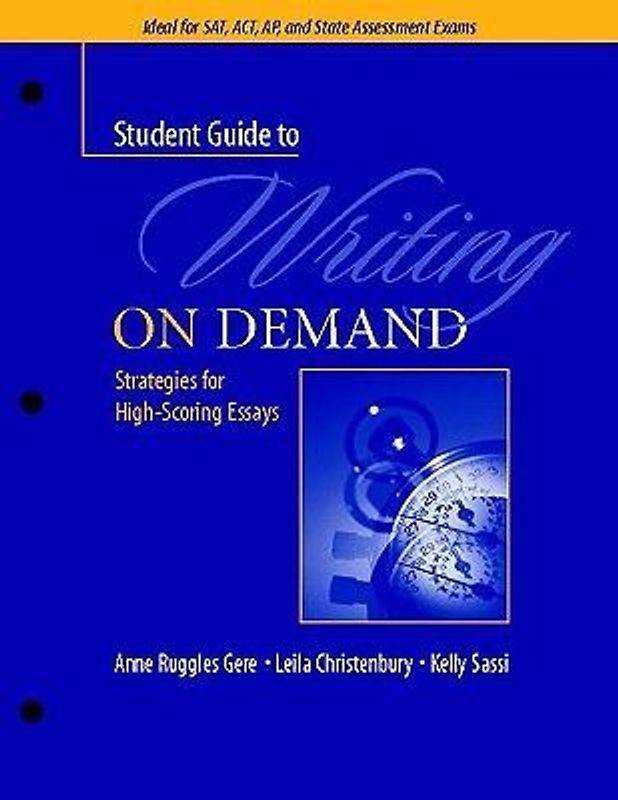 A Student Guide to Writing on Demand