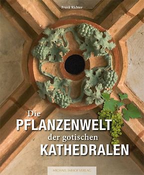 Die Pflanzenwelt der gotischen Kathedralen