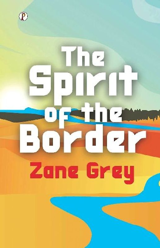 The Spirit of the Border