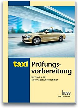 Prüfungsvorbereitung für Taxi- und Mietwagenunternehmer