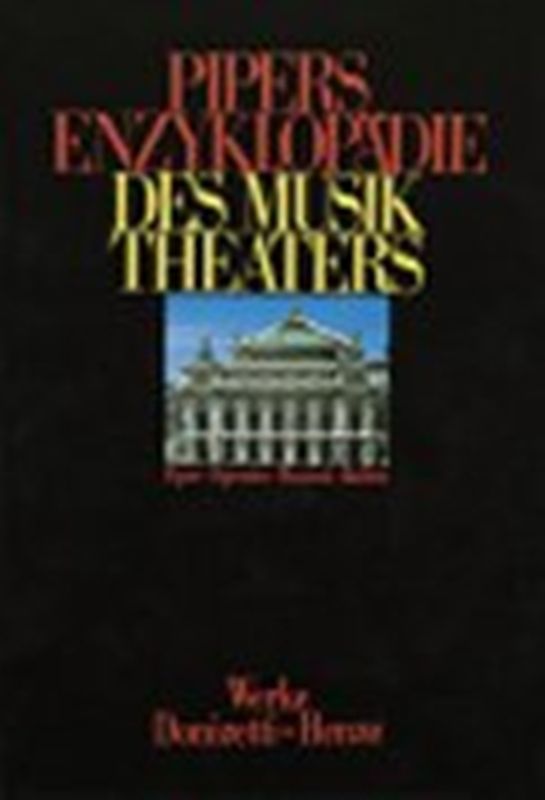 Pipers Enzyklopädie des Musiktheaters Band 5